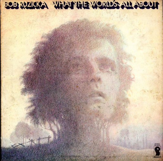 Bob Ruzicka : What The World's All About (LP, Album, Pre)