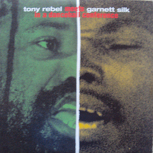 Tony Rebel Meets Garnett Silk : In A Dancehall Conference (LP, Album)