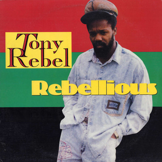 Tony Rebel : Rebellious (LP, Album)