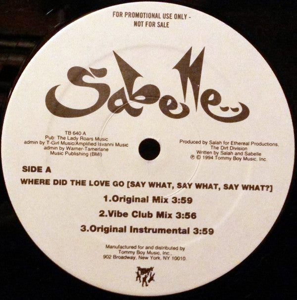 Sabelle : Where Did The Love Go (Say What, Say What, Say What)? (12", Promo)