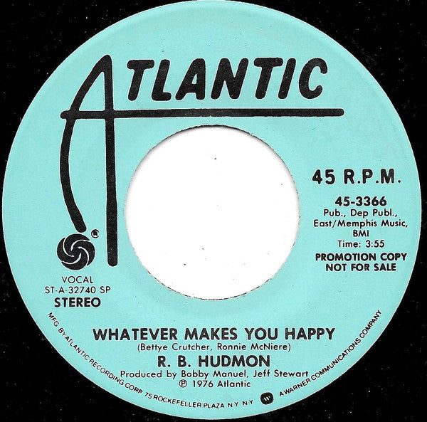 R.B. Hudmon : Whatever Makes You Happy (7", Mono, Promo)