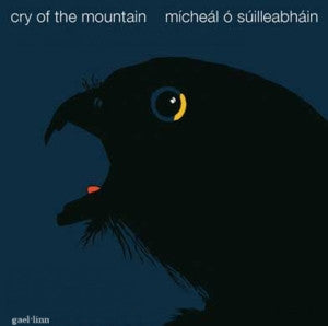 Mícheál Ó Súilleabháin : Cry Of The Mountain (LP, Album)